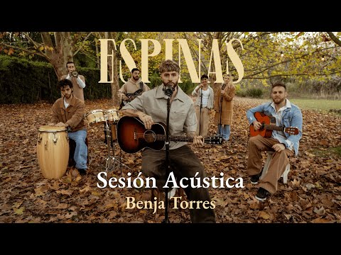 Benja Torres - Espinas (Sesión Acústica #1)