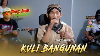 Download lagu KULI BANGUNAN - TEDJO DEMBIK cover by OM WONGJOWO MUSIK #sonnyjosz mp3