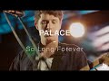Palace - So Long Forever (Live at Point Ephémère)