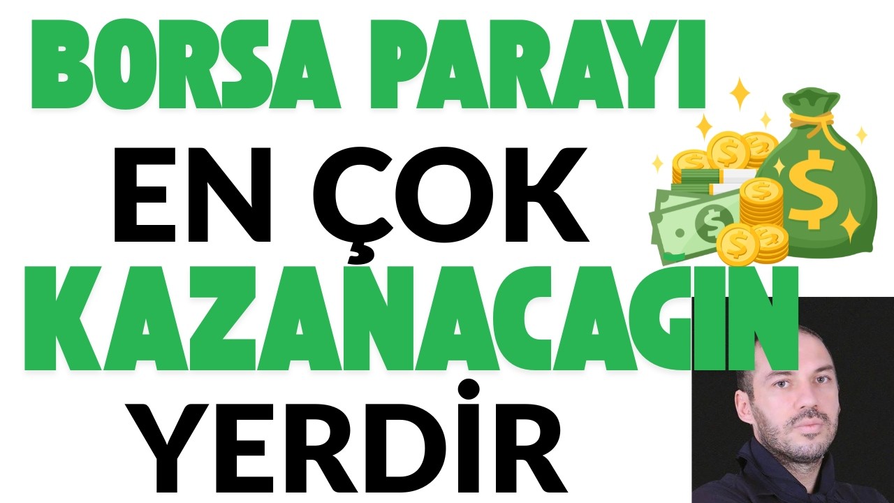 Neden En Çok Para Borsadan Kazanılıyor