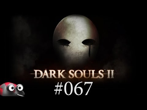 Let's Play Dark Souls 2 Part 67 Riesenkeule getuned (Gameplay German Deutsch)