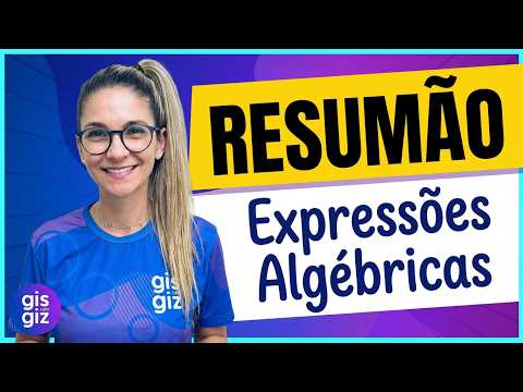 RESUMÃO DE EXPRESSÕES ALGÉBRICAS PARA SALVAR SUA PROVA ?✅