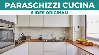 PARASCHIZZI della CUCINA: 6 idee originali