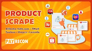 Product Scrape | Alibaba 1688.com, TMall, Taobao, Shopee, Lazada | PayRecon V2 NEW Feature ✨