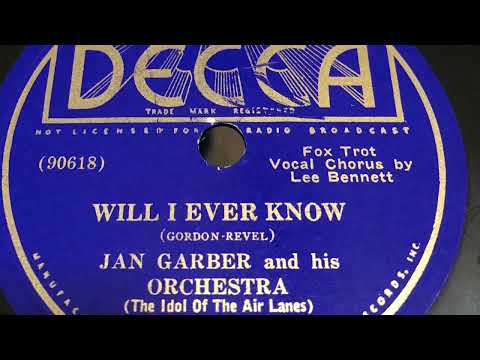 Will I Ever Know - Jan Garber and his Orchestra 1936