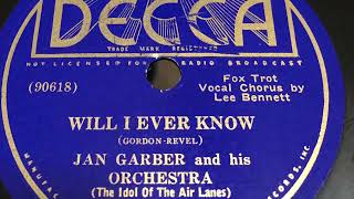 Will I Ever Know - Jan Garber and his Orchestra 1936