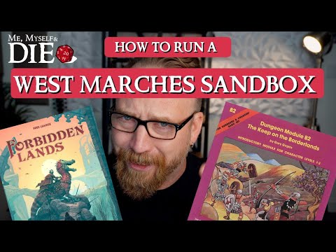 How to Run a West Marches Sandbox