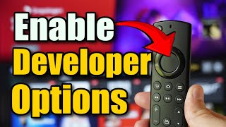 How to Locate Developer Options & Install Unknown Apps / ADB Debugging on Amazon Fire TV