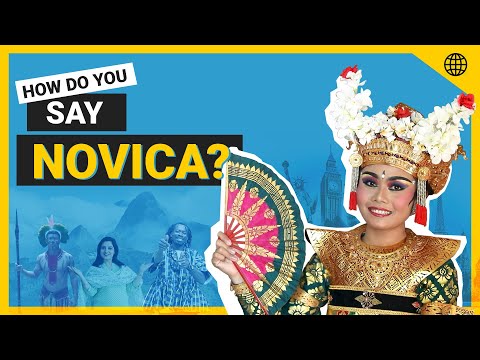How Do You Say NOVICA?
