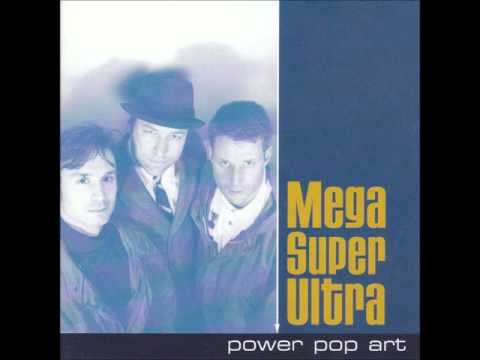 Mega Super Ultra - Crazy