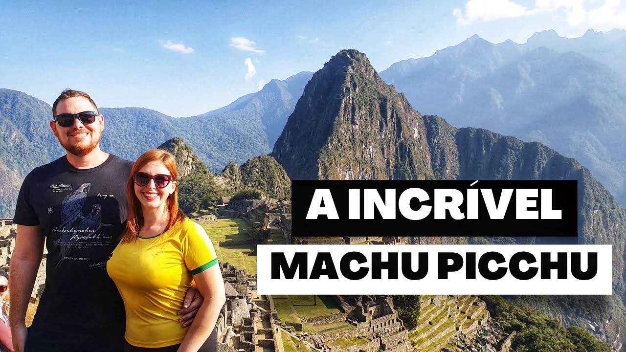 MACHU PICCHU | QUANDO IR, O QUE FAZER E HISTÓRIAS DA CIDADE INCA | PERU