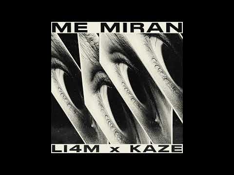 LI4M x KAZE - ME MIRAN (Audio)