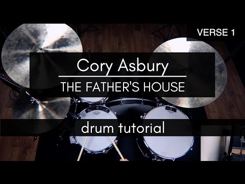 The Father's House - Cory Asbury (Drum Play-through/Tutorial)