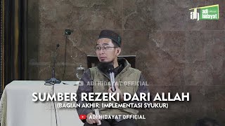 Download lagu Sumber Rezeki dari Allah (Bagian Akhir: Implementasi Syukur) - Ustadz Adi Hidayat mp3 Download lagu Sumber Rezeki dari Allah (Bagian Akhir: Implementasi Syukur) - Ustadz Adi Hidayat mp3