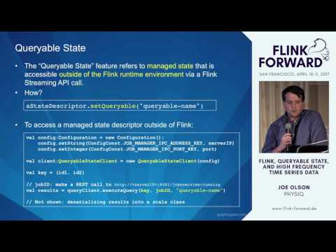 #FlinkForward SF 2017: Joe Olson - Using Flink & Queryable State to Buffer...