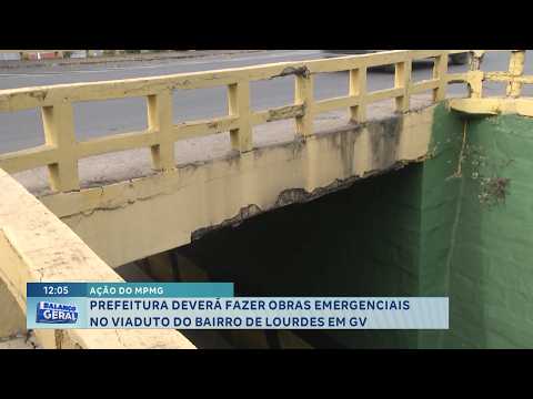 Ação do MPMG: Prefeitura fará obras emergenciais em viaduto de GV.