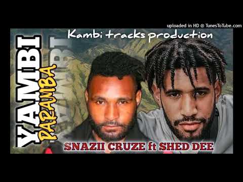 Yambi Paramba (2024) - SnaZii CruZe ft Shed Dee (Kambi tracks prod.) #UGLEE_BEE