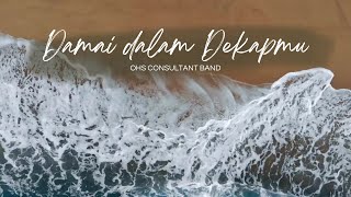 Download lagu Damai dalam Dekapmu - OHS Consultant Band mp3