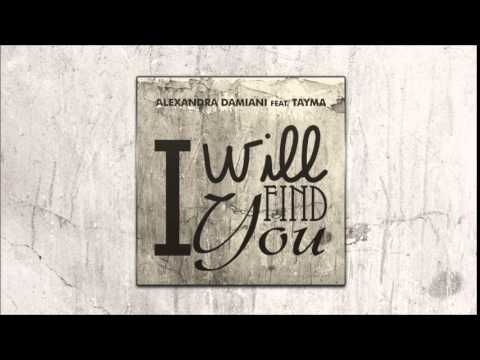 Tayma - I Will Find You (Alexandra Damiani Overture)