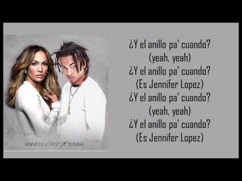 Jennifer Lopez, Ozuna - El Anillo (Remix Letra/Lyric Video)