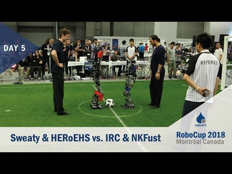 Tag 5: Sweaty & HERoEHS vs. NKFust & IRC | RoboCup 2018 Montréal | Sweaty