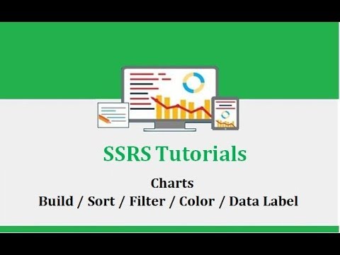SSRS Tutorials - 7.Your first chart - Build / Sort / Filter / Color / Data Label