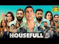 Housefull 5 Full Movie Akshay Kumar Riteish Deshmukh Abhishek Bachchan Comedy Thriller Film