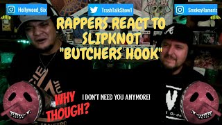 Rappers React To Slipknot &quot;Butcher&#39;s Hook&quot;!!!