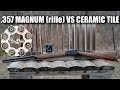 357 Magnum Vs Ceramic Tile Rifle