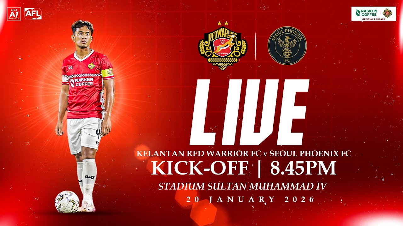 Kelantan Red Warrior FC vs Seoul Phoenix FC | Liga A1 Semi Pro 25/26