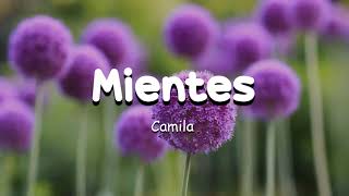 Camila | Mientes |   De Que Me Sirve La Vida | Coleccionista De Canciones (Letra/Lyrics) 💖