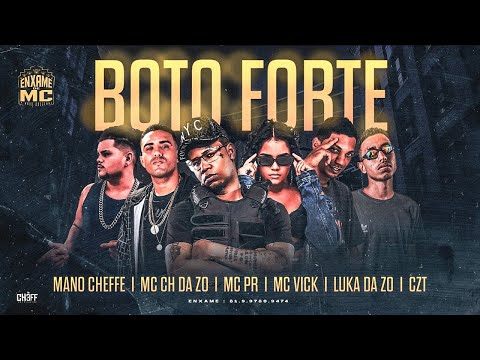 BOTA FORTE - MC CH DA ZO E MC VICK & MANO CHEFFE E MC PR & LUKA DA ZO E CZT #bregãfunk2022 #funk