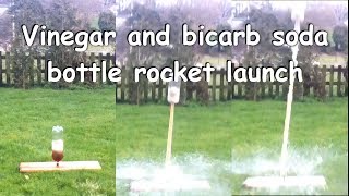 Vinegar and baking soda bottle rocket launch