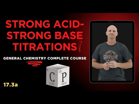 17.3a Strong Acid Strong Base Titrations pH Calculations | General Chemistry