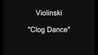 Violinski - Clog Dance [HQ Audio]