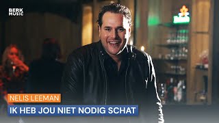 Nelis Leeman - Ik Heb Jou Niet Nodig Schat video