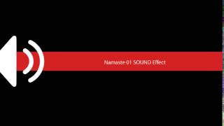 Namaste 01 SOUND Effect