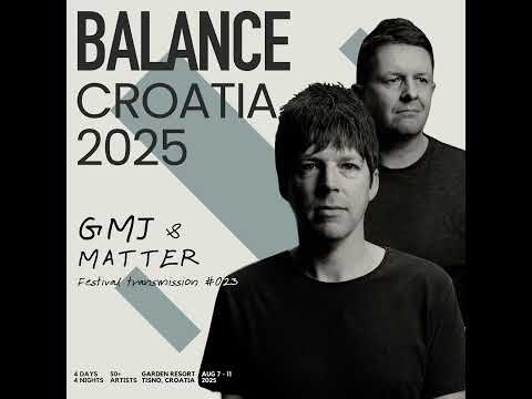 Balance Croatia 023: GMJ & Matter