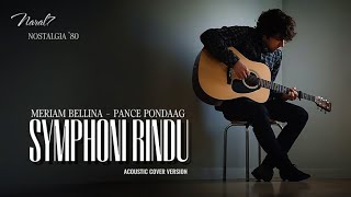 Download lagu SYMPHONI RINDU (Meriam Bellina) β Acoustic Cover Naral7 | Ciptaan Pance Pondaag mp3 Download lagu SYMPHONI RINDU (Meriam Bellina) β Acoustic Cover Naral7 | Ciptaan Pance Pondaag mp3