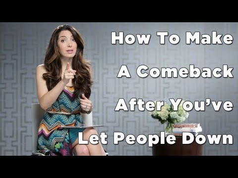 How To Make A Comeback After You've Let People Down