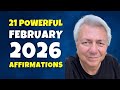 21 Powerful Affirmations For February 2026 Bob Baker Inspiration Update