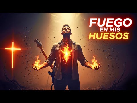 FUEGO EN MIS HUESOS 🔥 | Adoración Profética que Enciende Tu Alma (Jeremías 20:9)