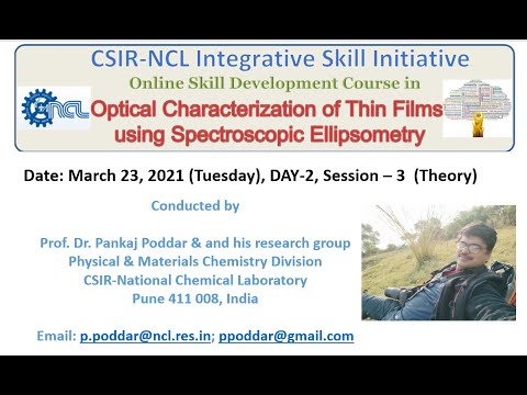 DAY 2, Session –3,  (Theory) Spectroscopic Ellipsometry Workshop, March 23, 2021
