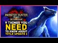 Monster Hunter Rise Sunbreak - 9 Things You Need to Know About Title Update 1...