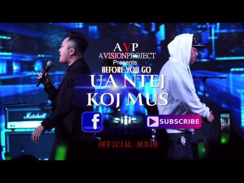 CoolayCoo Ft. Veness Chang - Before You Go / Ua Ntej Koj Mus (Official Audio) 2017