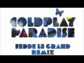 Coldplay - Paradise (Fedde le Grand Remix) Radio ...