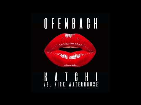 Ofenbach vs. Nick Waterhouse - Katchi [Best Audio HQ]