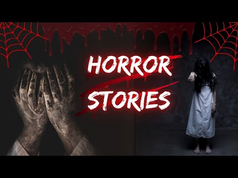 20 Horror and Scary Stories | The Watchman