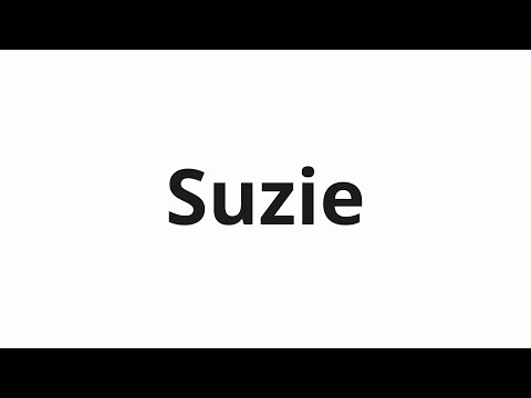 How to pronounce Suzie