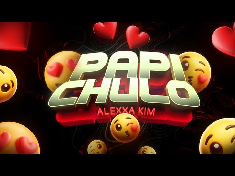 Alexxa Kim “La Matriarca” - Papi Chulo (Audio Oficial)